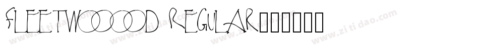 Fleetwood Regular字体转换